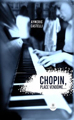 Cover Chopin, Place Vendôme... (eBook, ePUB)