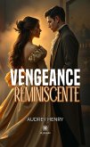 Vengeance réminiscente (eBook, ePUB)