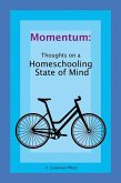 Momentum: Thoughts on a Homeschooling State of Mind (eBook, ePUB)