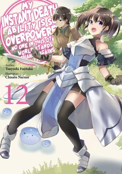 Cover My Instant Death Ability Is So Overpowered, No One in This Other World Stands a Chance Against Me! Volume 12 (eBook, ePUB)
