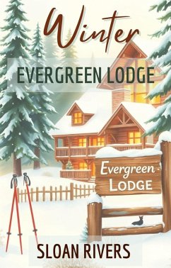 Invierno en Evergreen Lodge (Evergreen Lodge (Spanish Edition), #1) (eBook, ePUB) - Rivers, Sloan