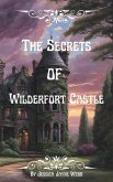 The Secrets of Wilderfort Castle (The Wilderfort series, #1) (eBook, ePUB)