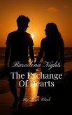 Barcelona nights the exchange of hearts (eBook, ePUB)