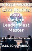AI Leadership Scenarios: 5 Real-World Case Studies Every Modern Leader Must Master (The Leadership Code) (eBook, ePUB) AI Leadership Scenarios: 5 Real-World Case Studies Every Modern Leader Must Master (The Leadership Code) (eBook, ePUB)