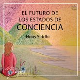 El futuro de los estados de conciencia (MP3-Download)