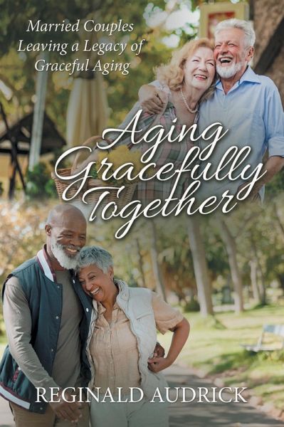 Aging Gracefully Together (eBook, ePUB)