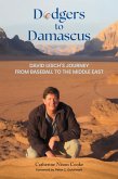 Dodgers to Damascus (eBook, ePUB)