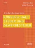 Körperschaftsteuer und Gewerbesteuer (eBook, PDF) Körperschaftsteuer und Gewerbesteuer (eBook, PDF)