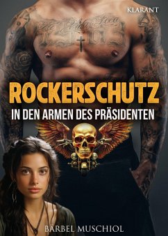 Cover Rockerschutz. In den Armen des Präsidenten (eBook, ePUB)