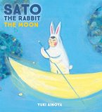 Sato the Rabbit, The Moon (eBook, ePUB) Sato the Rabbit, The Moon (eBook, ePUB)