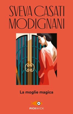 La moglie magica - Casati Modignani, Sveva La moglie magica - Casati Modignani, Sveva