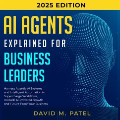 AI Agents Explained for Business Leaders (MP3-Download) - Patel, David M.