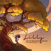 Lilly und die magischen Früchte (MP3-Download) Lilly und die magischen Früchte (MP3-Download)