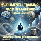 Sublimental Training - Macht der Anziehung Geldfluss aktivieren (MP3-Download)