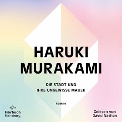 Die Stadt und ihre ungewisse Mauer   (Restauflage) - Murakami, Haruki