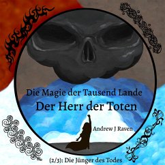 Cover Die Magie der Tausend Lande - Der Herr der Toten (2/3): Die Jünger des Todes (MP3-Download)