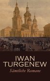 Iwan Turgenew - Sämtliche Romane (eBook, ePUB) Iwan Turgenew - Sämtliche Romane (eBook, ePUB)