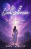 Lichtgeborene: Spirituele begeleiding voor Aardewandelaars (eBook, ePUB) Lichtgeborene: Spirituele begeleiding voor Aardewandelaars (eBook, ePUB)