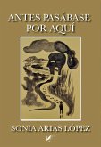 Antes pasábase por aquí (eBook, ePUB) Antes pasábase por aquí (eBook, ePUB)
