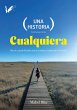 Una historia cualquiera (eBook, ePUB) - Bild 1