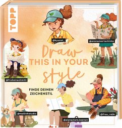 Draw this in your style   (Mängelexemplar) - frechverlag;Martschinke, Emma