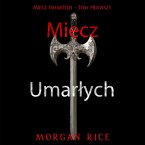Miecz umarłych (Miecz umarłych - Tom pierwszy) (MP3-Download)