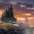 Wulkaniczne szkło (Oliver Blue i szkoła dla jasnowidzów - Tom trzeci) (MP3-Download)