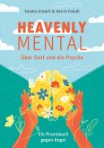 Heavenly Mental - Über Gott und die Psyche (eBook, ePUB)