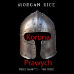 Korona prawych (Miecz umarłych - Tom trzeci) (MP3-Download)