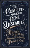 The Complete Works of Rene Descartes (Grapevine edition) (eBook, ePUB) The Complete Works of Rene Descartes (Grapevine edition) (eBook, ePUB)
