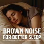 Brown Noise for Better Sleep (MP3-Download)