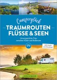 Camperglück Traumrouten Flüssen und Seen (eBook, ePUB) Camperglück Traumrouten Flüssen und Seen (eBook, ePUB)