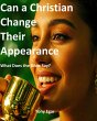 Can a Christian Change Their Appearance... - Bild 1