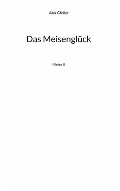 Das Meisenglück (eBook, ePUB) Das Meisenglück (eBook, ePUB)
