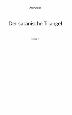 Der satanische Triangel (eBook, ePUB) Der satanische Triangel (eBook, ePUB)