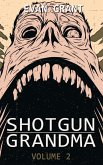 Shotgun Grandma: Volume 2 (eBook, ePUB)