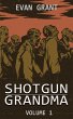 Shotgun Grandma: Volume 1 (eBook, ePUB) - Bild 1