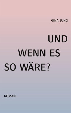 Und wenn es so wäre? (eBook, ePUB)