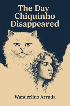 The Day Chiquinho Disappeared (eBook, ePUB) - Arruda, Wanderlino