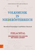 Volksmusik in Niederösterreich. Pielachtal (eBook, PDF) Volksmusik in Niederösterreich. Pielachtal (eBook, PDF)