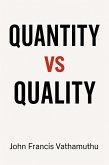 Quantity vs Quality (eBook, ePUB) Quantity vs Quality (eBook, ePUB)
