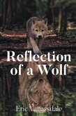 Reflection of a Wolf (eBook, ePUB) Reflection of a Wolf (eBook, ePUB)