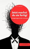 Jetzt machst du sie fertig! Schlagfertigkeit & NLP, die sitzen (eBook, ePUB) Jetzt machst du sie fertig! Schlagfertigkeit & NLP, die sitzen (eBook, ePUB)