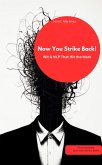 Now You Strike Back! Wit & NLP That Hit the Mark (eBook, ePUB) Now You Strike Back! Wit & NLP That Hit the Mark (eBook, ePUB)