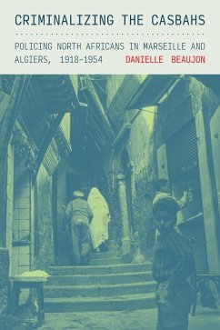 Cover Criminalizing the Casbahs (eBook, ePUB)