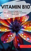 VITAMIN B10 Para-Aminobenzoesäure (PABA). DU UNSICHTBARER HELD Alles, was du über das vergessene Element wissen musst (eBook, ePUB) VITAMIN B10 Para-Aminobenzoesäure (PABA). DU UNSICHTBARER HELD Alles, was du über das vergessene Element wissen musst (eBook, ePUB)