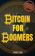 Bitcoin For Boomers (...For Boomers,... - Bild 1