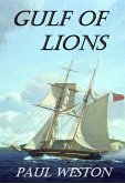 Gulf of Lions (Paul Weston Historical Maritime and Naval Fiction, #4) (eBook, ePUB)