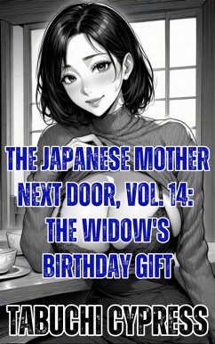 Cover The Japanese Mother Next Door, Vol. 14: The Widow's Birthday Gift (eBook, ePUB)