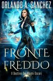 Fronte Freddo (Il Destino Dei Maghi Oscuri, #2) (eBook, ePUB)